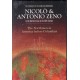 Nicolò & Antonio Zeno.